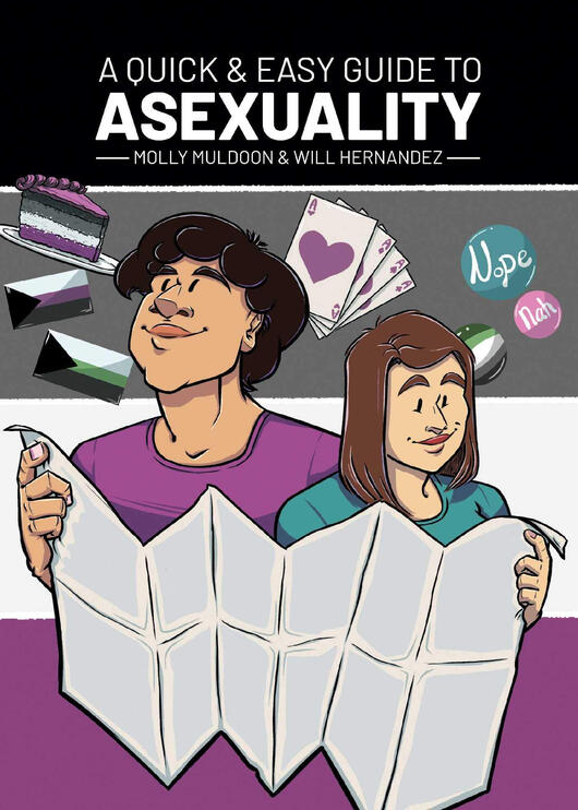 A Quick & Easy Guide to Asexuality by Molly Muldoon and Will Hernandez and lettering by Angie Stone